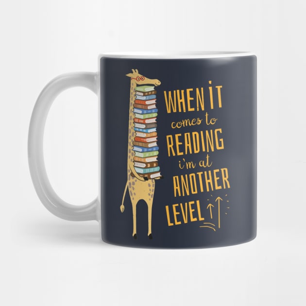 When it comes to Reading I'm at another Level - Giraffe by propellerhead